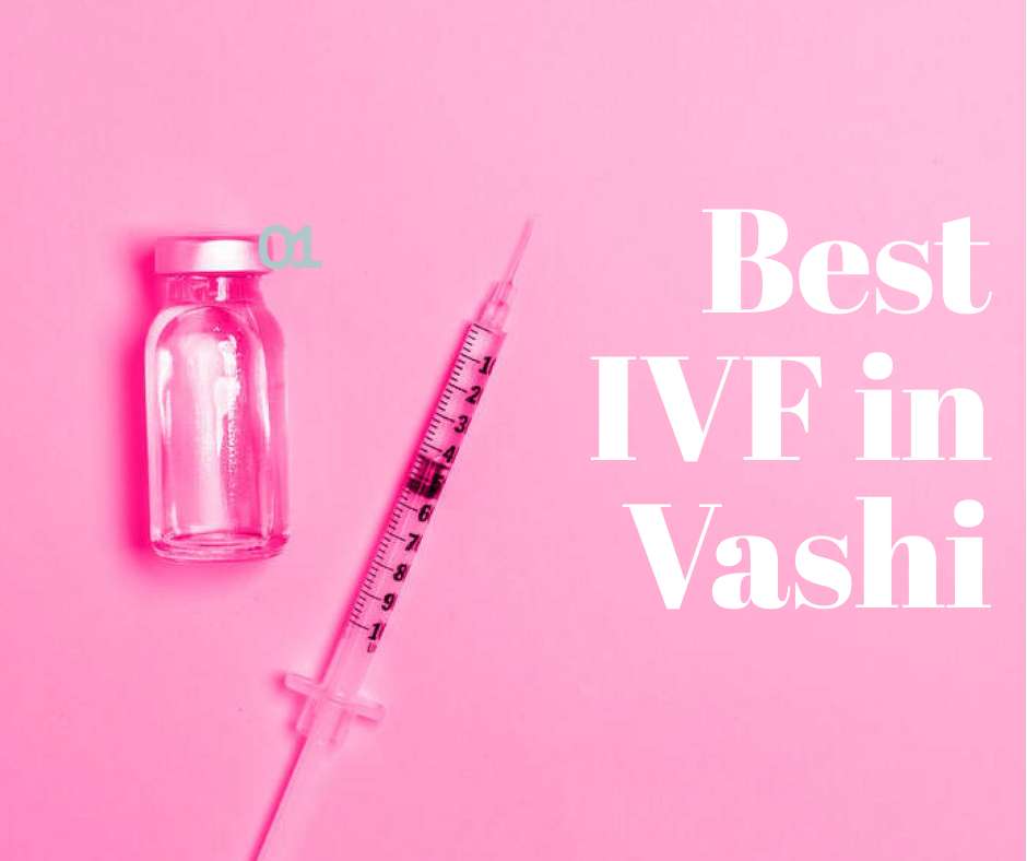 Best IVF treatment in Vashi
