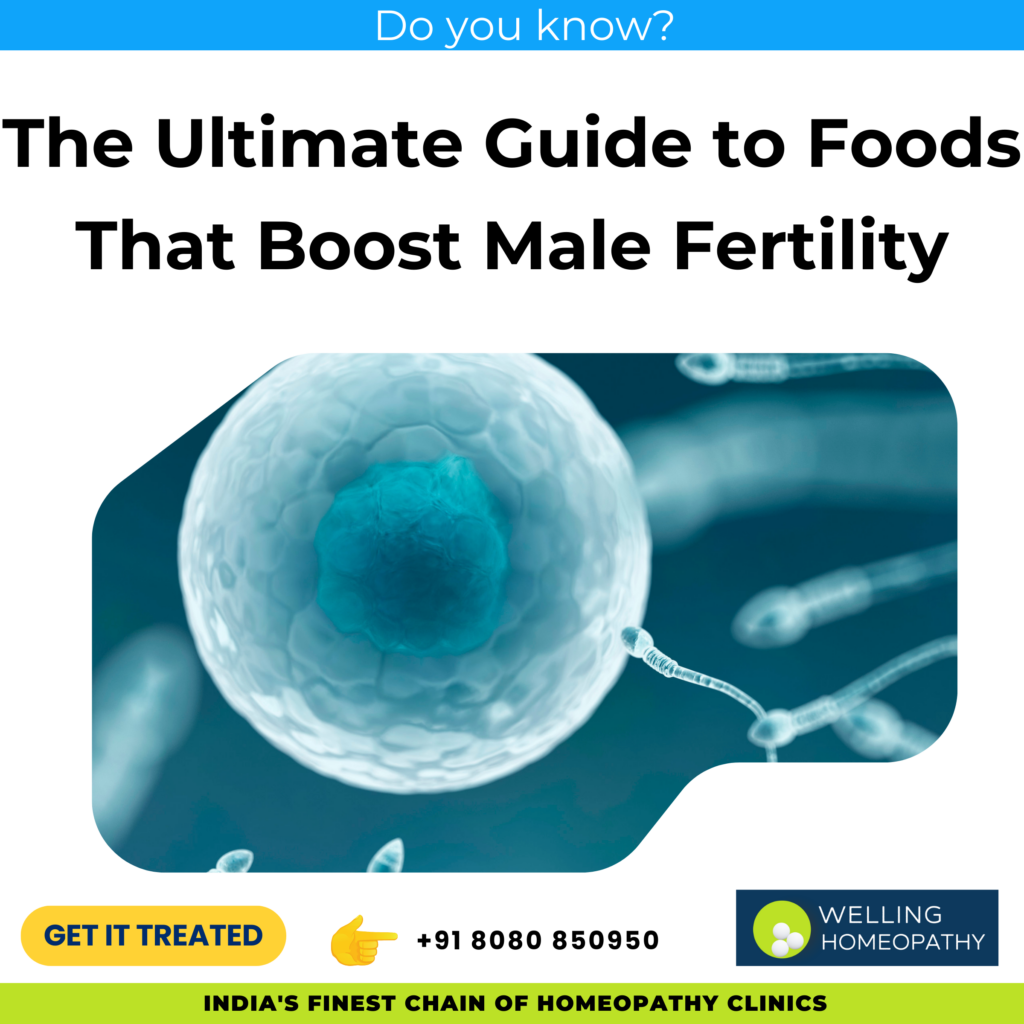 The Ultimate Guide to Foods That Boost Male Fertility