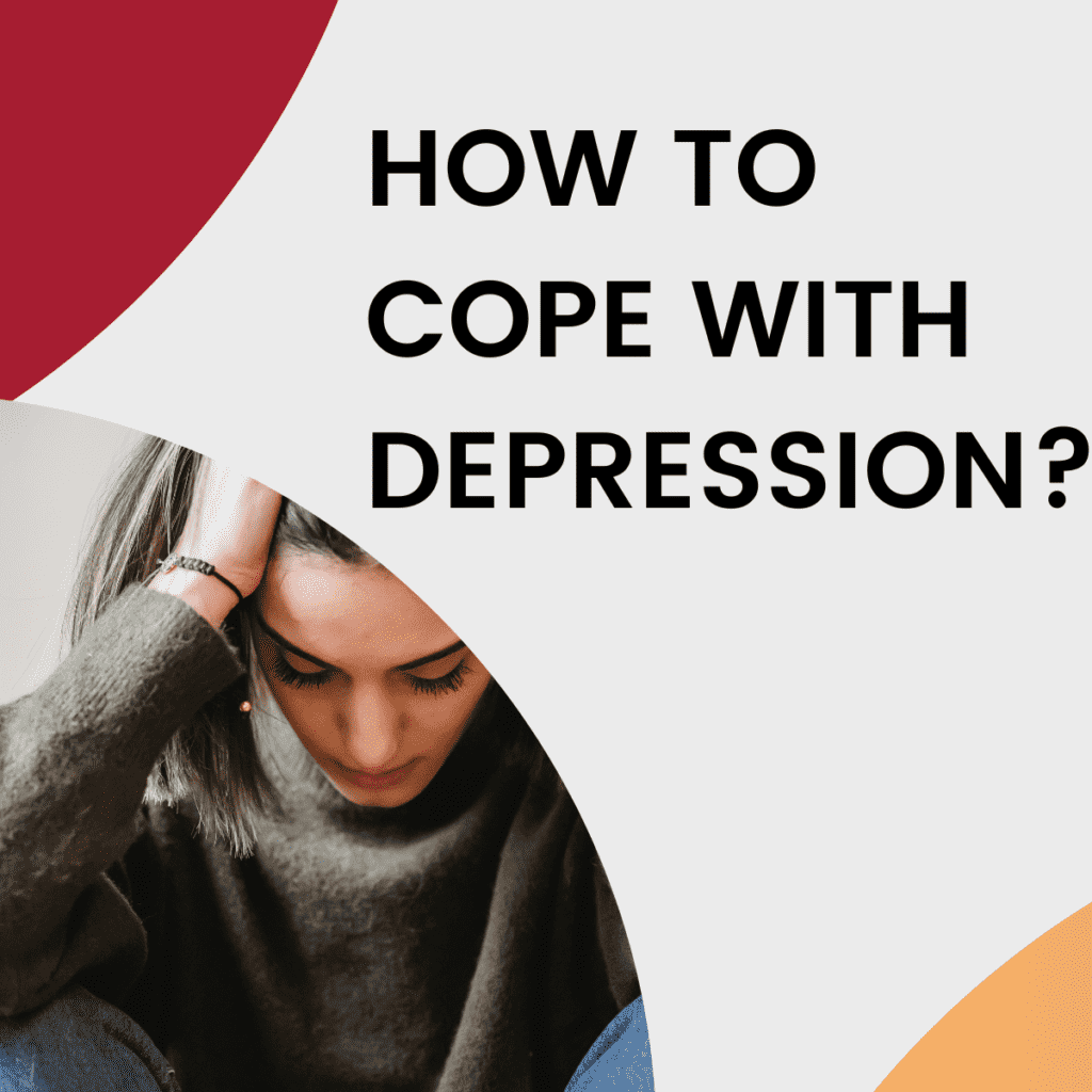 how to cope with depression