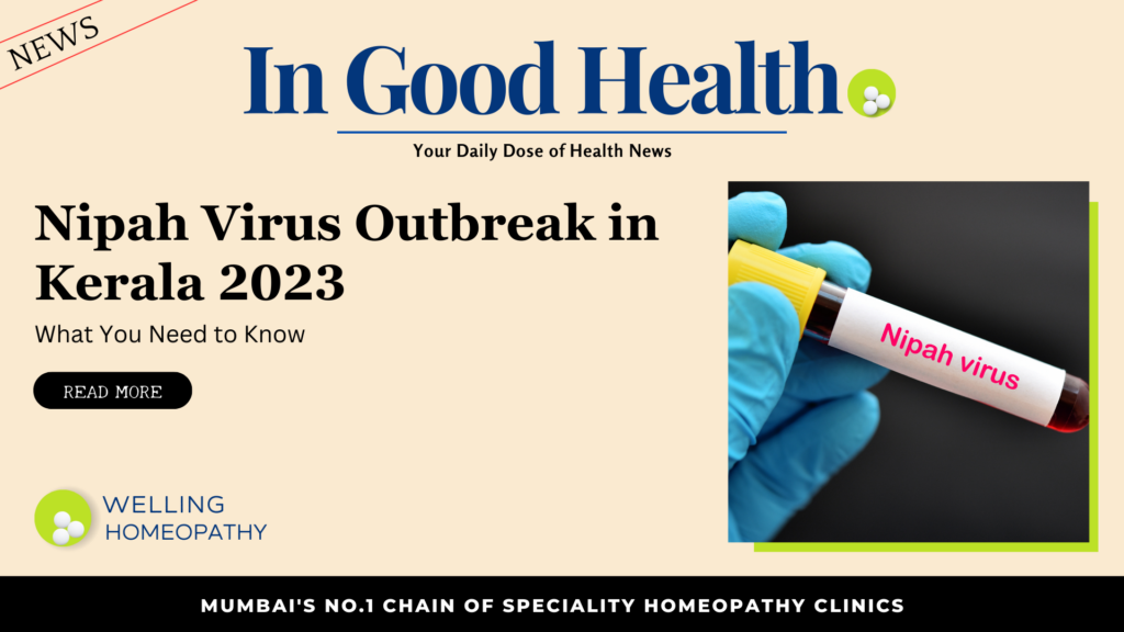 Nipah Virus Outbreak in Kerala 2023: What You Need to Know