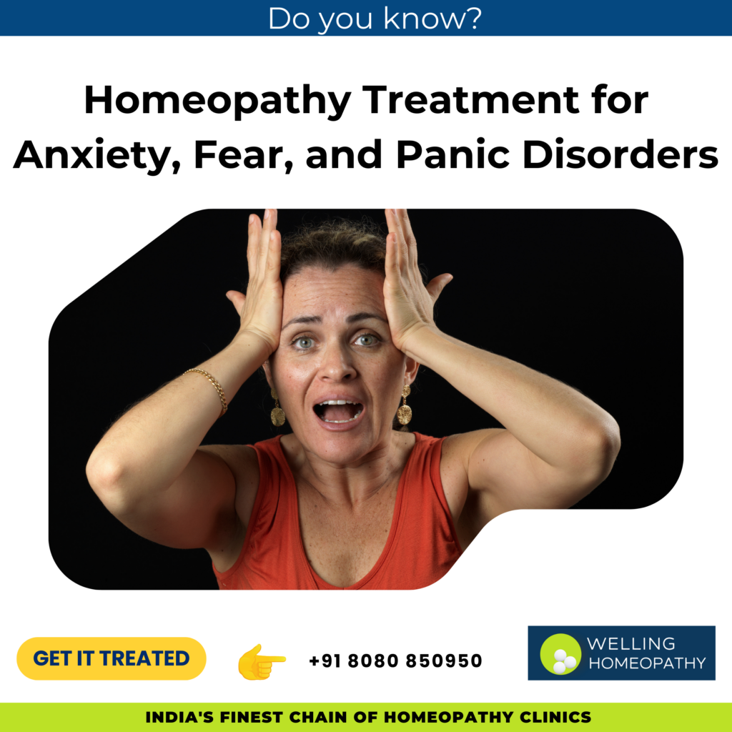 Homeopathy Treatment for Anxiety, Fear, and Panic Disorders
